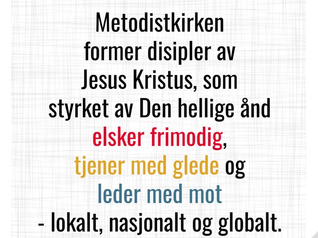 Metodistkirken har fått ny visjon