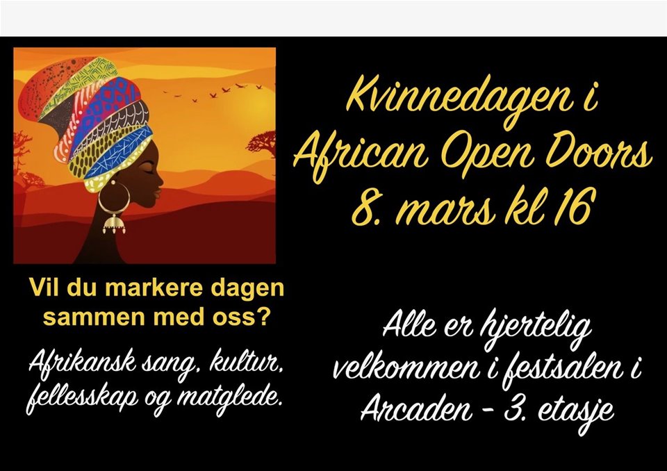 African Open Doors inviterer til å feire KVINNEDAGEN  LØRDAG 8.MARS med Afrikansk sang og kultur, fellesskap og matglede.Klikk på plakat>>