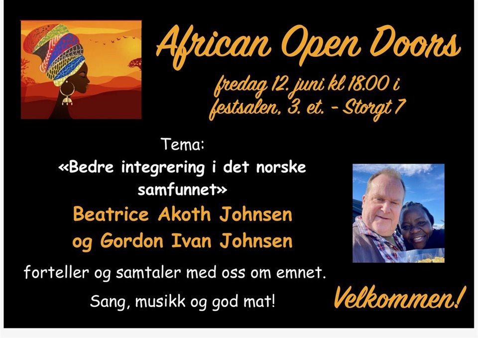 AFRICAN OPEN DOORS med sang, dans, bønn og masse god afrikansk mat. Absolutt alle uansett bakgrunn og alder er velkommen. Klikk på plakaten for tema!